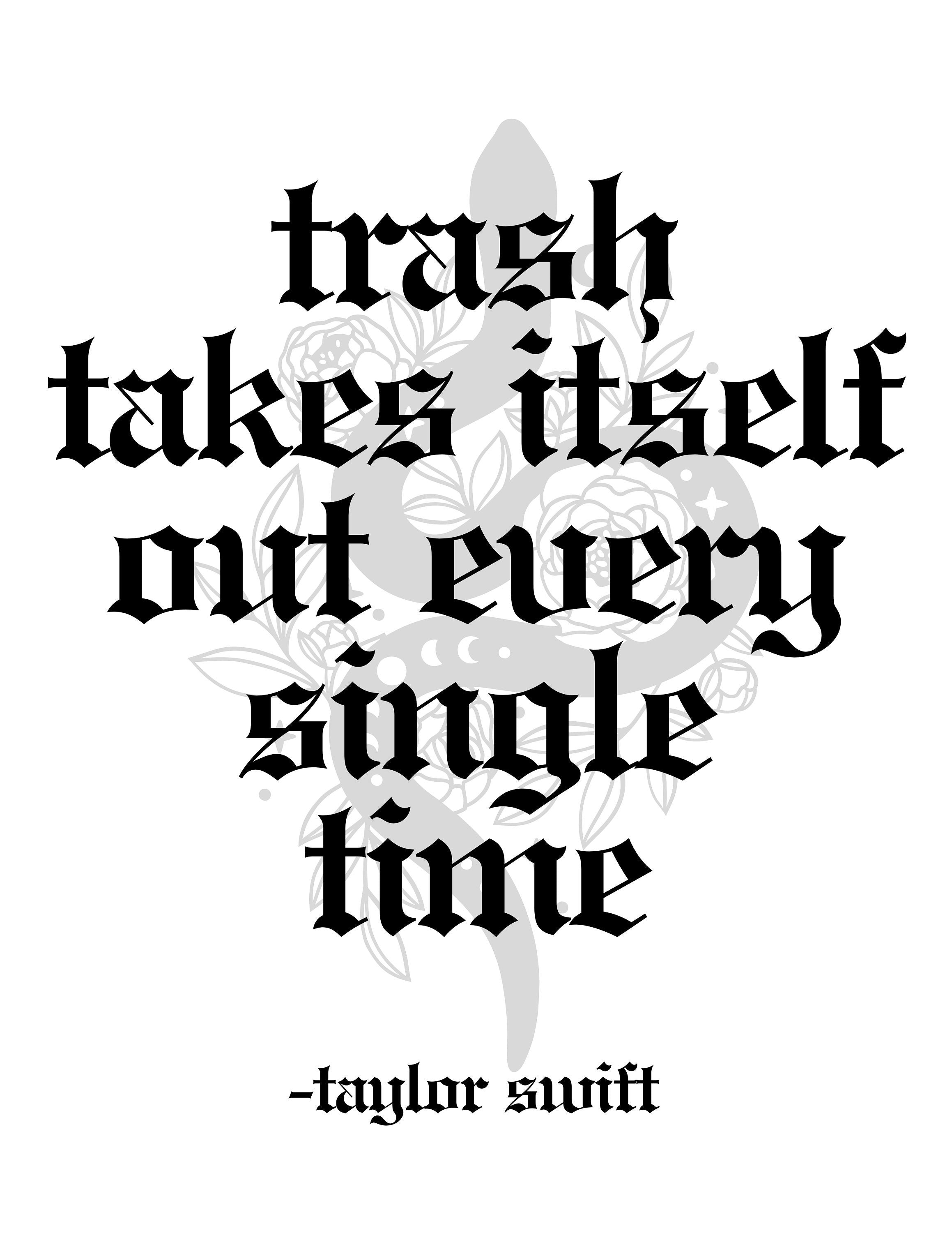 Trash Takes Itself Out Quote (Digital Download)