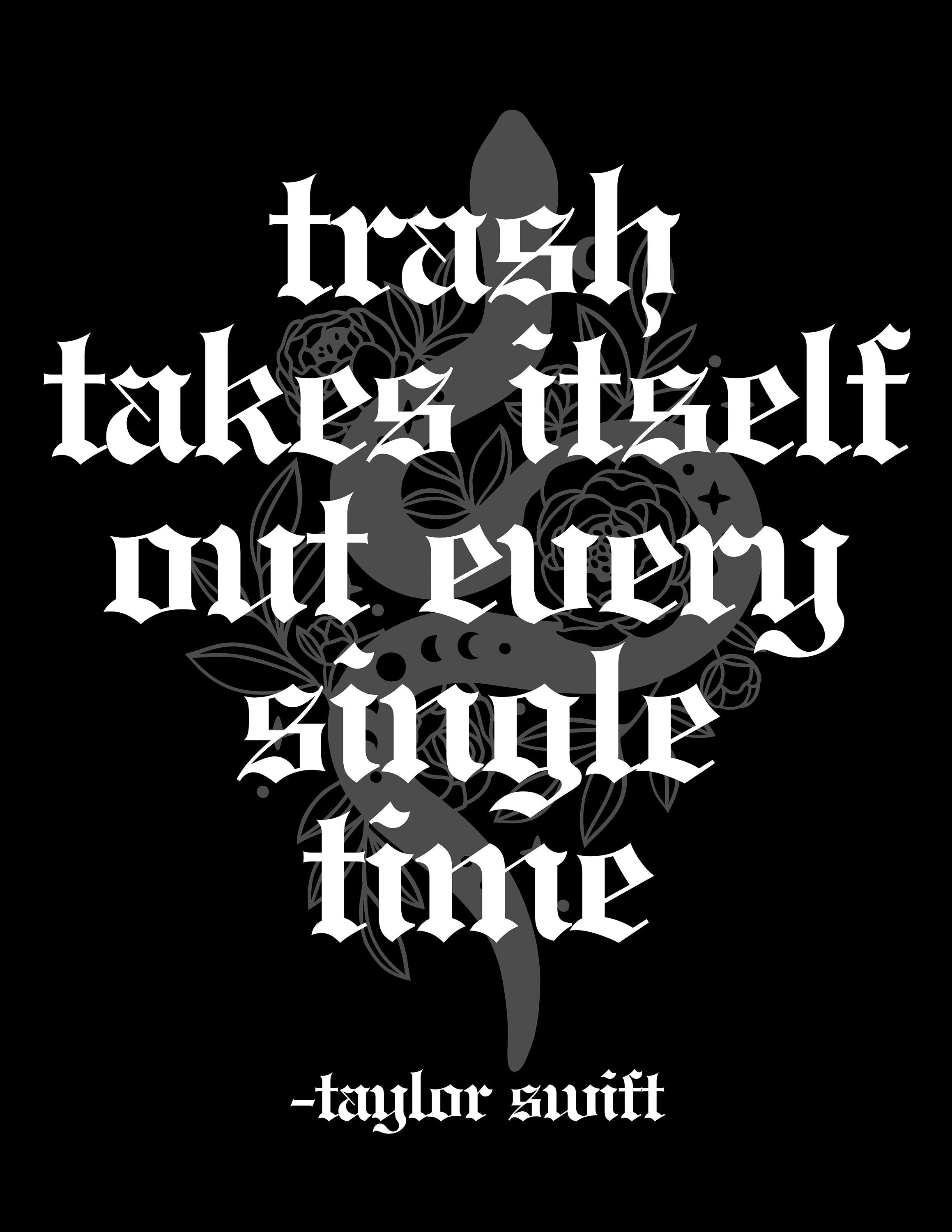 Trash Takes Itself Out Quote (Digital Download)