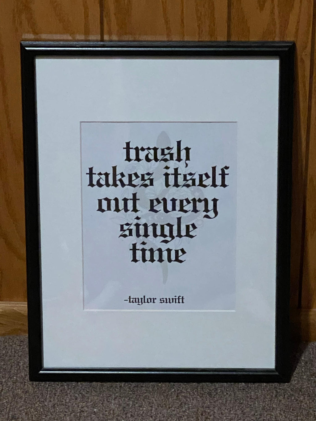 Trash Takes Itself Out Quote (Digital Download)