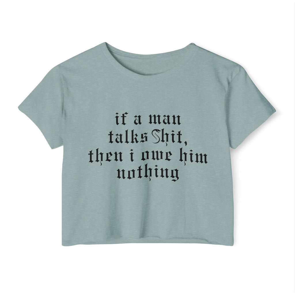 Owe Him Nothing Crop Top | Empowered Feminine Fashion