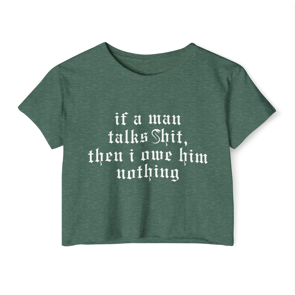 Owe Him Nothing Crop Top | Empowered Feminine Fashion
