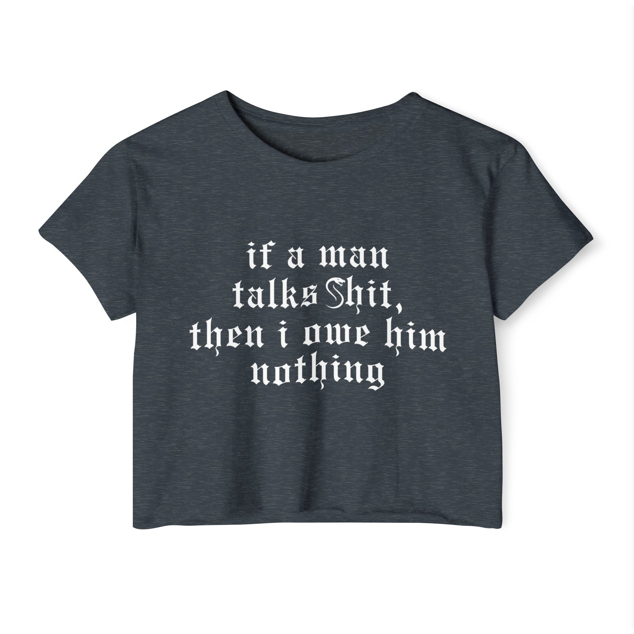 Owe Him Nothing Crop Top | Empowered Feminine Fashion