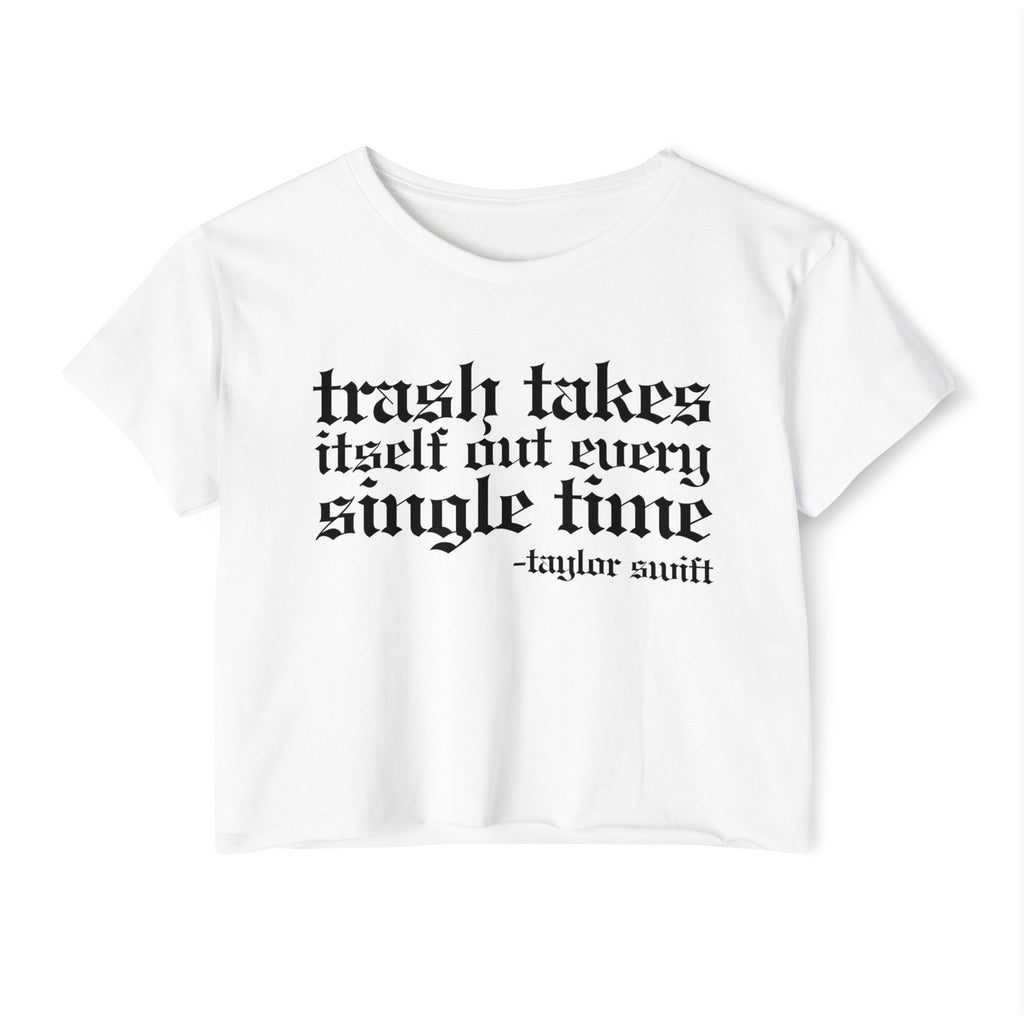 Trash Takes Itself Out Crop Top | Empowered Feminine Fashion