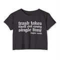 Trash Takes Itself Out Crop Top | Empowered Feminine Fashion
