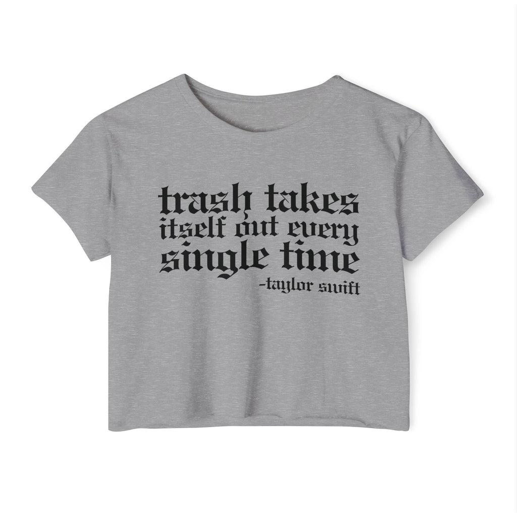 Trash Takes Itself Out Crop Top | Empowered Feminine Fashion