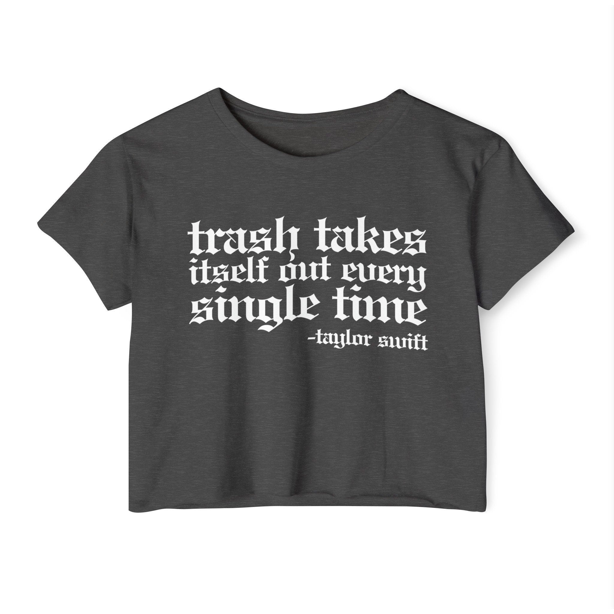 Trash Takes Itself Out Crop Top | Empowered Feminine Fashion