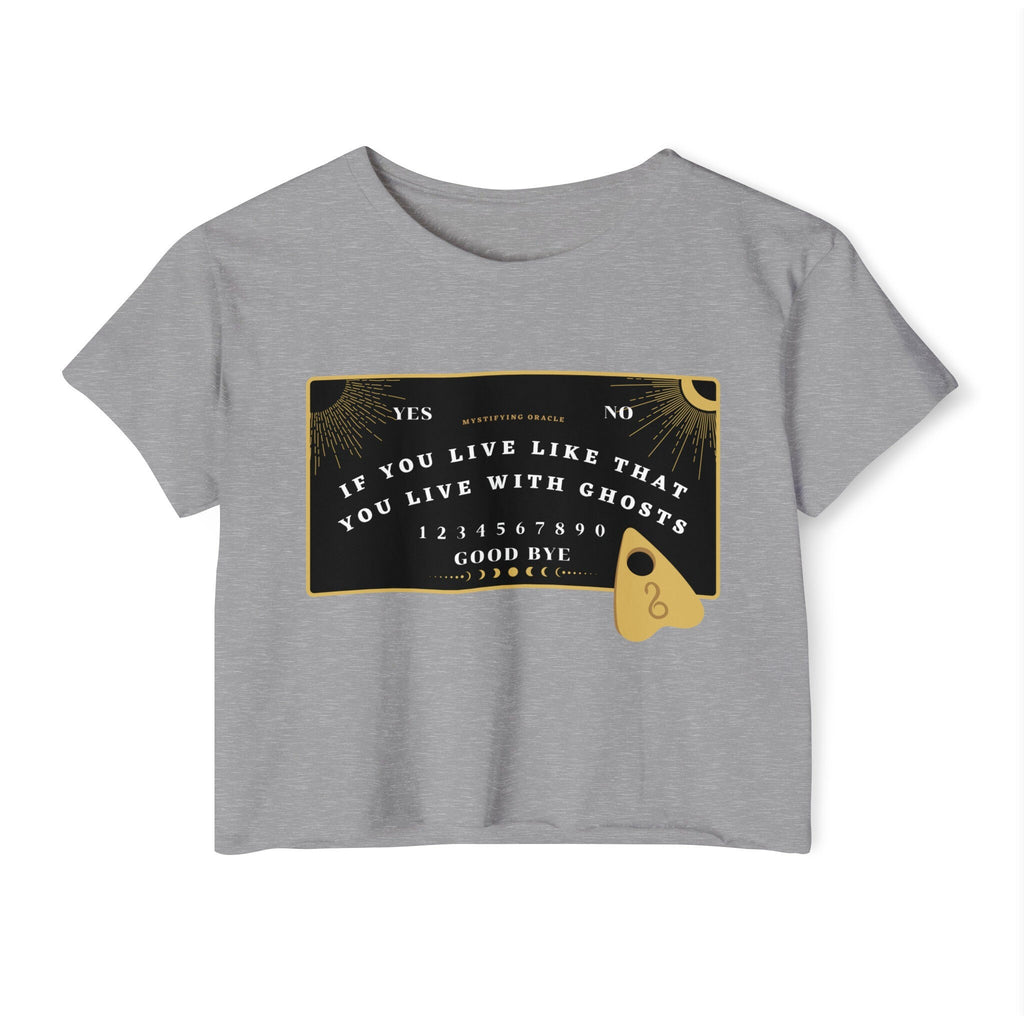 Ouija Board Live With Ghosts Crop Top | Empowered Feminine Fashion
