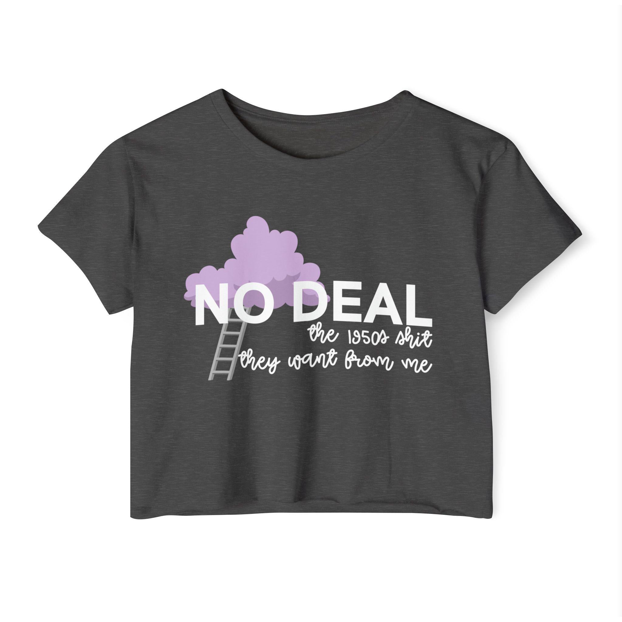 No Deal Crop Top | Empowered Feminine Fashion