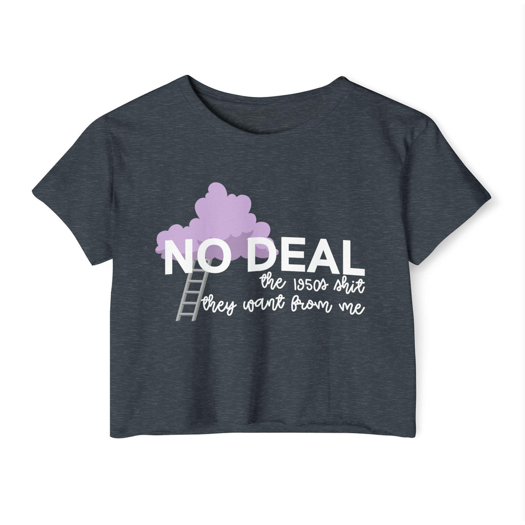 No Deal Crop Top | Empowered Feminine Fashion