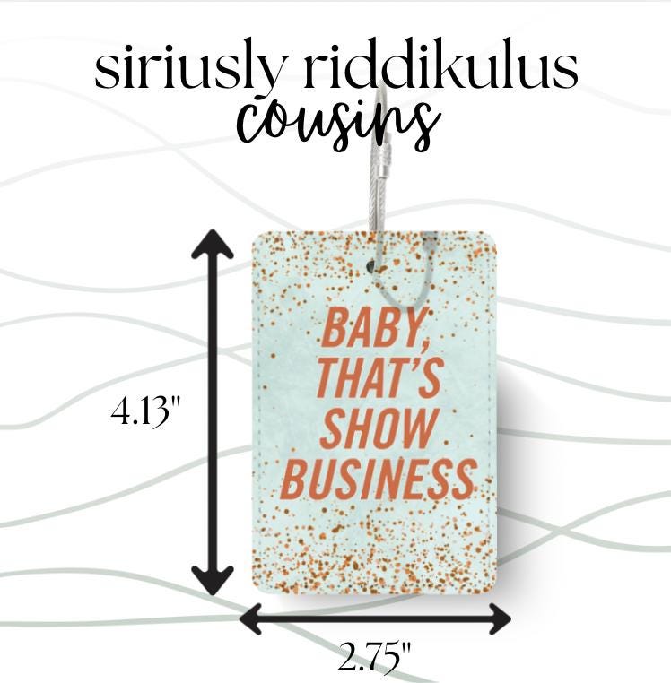 Show Business Luggage Tag | Lyric Inspired Travel Accessory